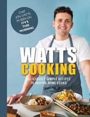 Watts Cooking: Deliciously simple recipes to inspire home cooks цена и информация | Книги рецептов | pigu.lt