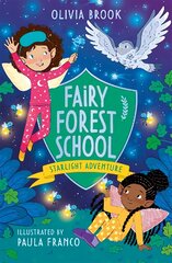 Fairy Forest School: Starlight Adventure: Book 6 kaina ir informacija | Knygos paaugliams ir jaunimui | pigu.lt