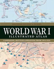 World War I Illustrated Atlas kaina ir informacija | Istorinės knygos | pigu.lt