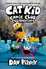 Cat Kid Comic Club 4: Collaborations: from the Creator of Dog Man kaina ir informacija | Knygos paaugliams ir jaunimui | pigu.lt