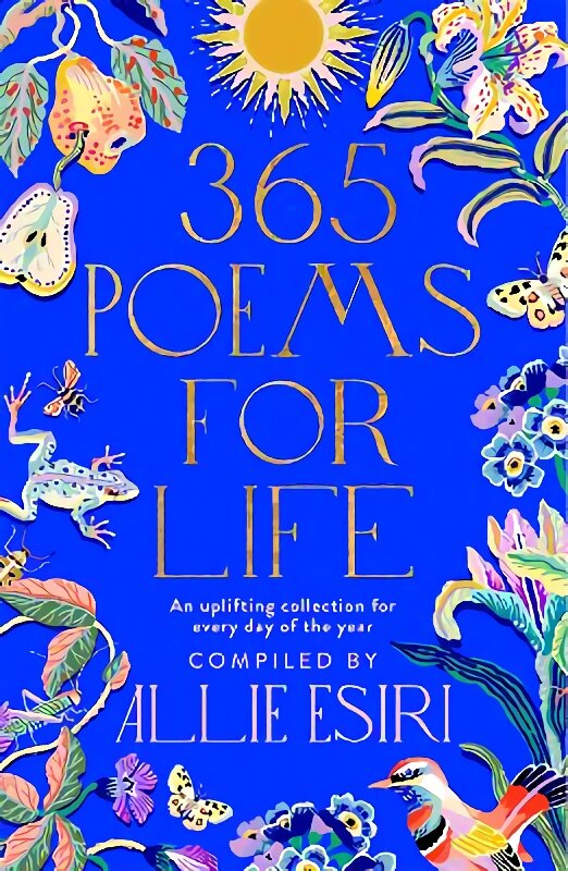 365 Poems for Life: An Uplifting Collection for Every Day of the Year kaina ir informacija | Poezija | pigu.lt
