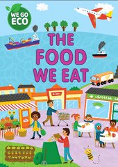 WE GO ECO: The Food We Eat цена и информация | Книги для подростков  | pigu.lt