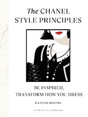 Chanel Style Principles: Be inspired, transform how you dress цена и информация | Самоучители | pigu.lt