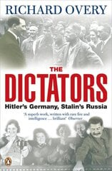 Dictators: Hitler's Germany and Stalin's Russia kaina ir informacija | Istorinės knygos | pigu.lt