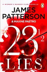 23 ½ Lies: (A Womens Murder Club Novella) kaina ir informacija | Fantastinės, mistinės knygos | pigu.lt