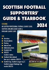 Scottish Football Supporters' Guide & Yearbook 2024 kaina ir informacija | Knygos apie sveiką gyvenseną ir mitybą | pigu.lt