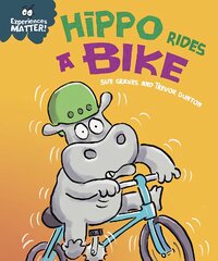 Experiences Matter: Hippo Rides a Bike kaina ir informacija | Knygos paaugliams ir jaunimui | pigu.lt