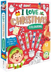 I Love Christmas Colouring kaina ir informacija | Knygos mažiesiems | pigu.lt