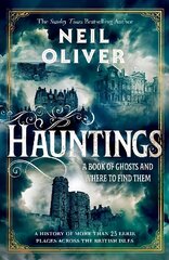 Hauntings: A Book of Ghosts and Where to Find Them Across 25 Eerie British Locations kaina ir informacija | Saviugdos knygos | pigu.lt