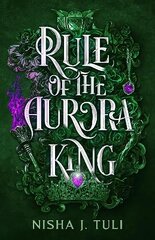 Rule of the Aurora King: the seductive enemies to lovers fantasy romance kaina ir informacija | Fantastinės, mistinės knygos | pigu.lt