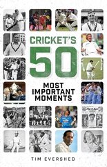 Cricket's Fifty Most Important Moments цена и информация | Книги о питании и здоровом образе жизни | pigu.lt