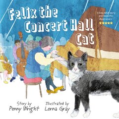 Felix the Concert Hall Cat цена и информация | Книги для самых маленьких | pigu.lt