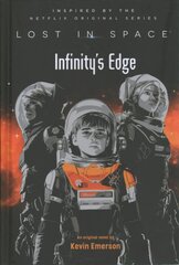 Lost in Space: Infinity's Edge цена и информация | Книги для подростков и молодежи | pigu.lt