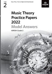 Music Theory Practice Papers Model Answers 2022, ABRSM Grade 2 kaina ir informacija | Knygos apie meną | pigu.lt