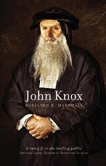 John Knox Reissue цена и информация | Биографии, автобиогафии, мемуары | pigu.lt