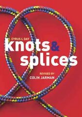 Knots and Splices 2nd edition kaina ir informacija | Knygos apie sveiką gyvenseną ir mitybą | pigu.lt