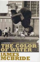 Color of Water: A Black Man's Tribute to His White Mother цена и информация | Книги об искусстве | pigu.lt