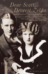 Dear Scott, Dearest Zelda: The love letters of F.Scott and Zelda Fitzgerald kaina ir informacija | Biografijos, autobiografijos, memuarai | pigu.lt