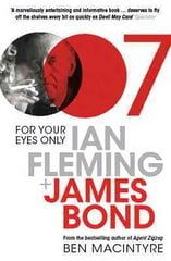 For Your Eyes Only: Ian Fleming and James Bond kaina ir informacija | Biografijos, autobiografijos, memuarai | pigu.lt