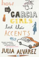 How the Garcia Girls Lost Their Accents цена и информация | Fantastinės, mistinės knygos | pigu.lt