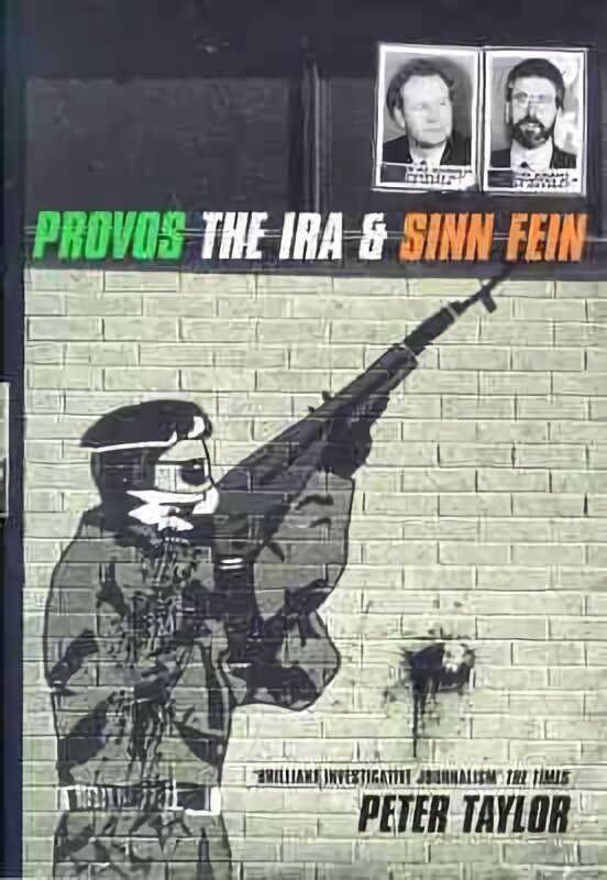 Provos: The IRA and Sinn Fein kaina ir informacija | Socialinių mokslų knygos | pigu.lt