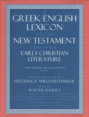 Greek-English Lexicon of the New Testament and Other Early Christian Literature kaina ir informacija | Dvasinės knygos | pigu.lt