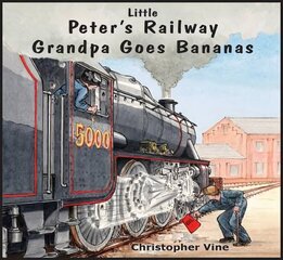 Peter's Railway Grandpa Goes Bananas kaina ir informacija | Knygos paaugliams ir jaunimui | pigu.lt