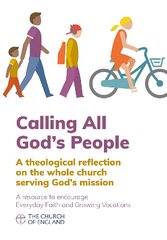 Calling All God's People: A theological reflection on the whole church serving God's mission kaina ir informacija | Dvasinės knygos | pigu.lt