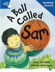 Rigby Star Guided Reading Blue Level: A Ball Called Sam Teaching Version цена и информация | Книги для подростков  | pigu.lt