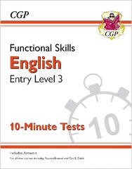 Functional Skills English Entry Level 3 - 10 Minute Tests kaina ir informacija | Knygos paaugliams ir jaunimui | pigu.lt