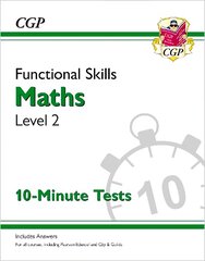 Functional Skills Maths Level 2 - 10 Minute Tests kaina ir informacija | Knygos paaugliams ir jaunimui | pigu.lt
