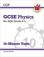 GCSE Physics: AQA 10-Minute Tests (includes answers) kaina ir informacija | Knygos paaugliams ir jaunimui | pigu.lt