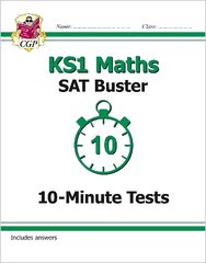 KS1 Maths SAT Buster: 10-Minute Tests (for end of year assessments) kaina ir informacija | Knygos paaugliams ir jaunimui | pigu.lt