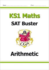 KS1 Maths SAT Buster: Arithmetic (for end of year assessments) цена и информация | Книги для подростков и молодежи | pigu.lt