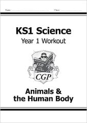 KS1 Science Year 1 Workout: Animals & the Human Body kaina ir informacija | Knygos paaugliams ir jaunimui | pigu.lt