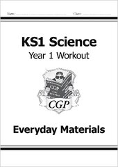KS1 Science Year 1 Workout: Everyday Materials kaina ir informacija | Knygos paaugliams ir jaunimui | pigu.lt