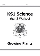 KS1 Science Year 2 Workout: Growing Plants kaina ir informacija | Knygos paaugliams ir jaunimui | pigu.lt