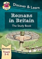 KS2 History Discover & Learn: Romans in Britain Study Book (Years 3 & 4) цена и информация | Книги для подростков и молодежи | pigu.lt