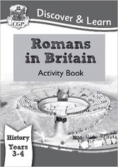 KS2 History Discover & Learn: Romans in Britain Activity book (Years 3 & 4) kaina ir informacija | Knygos paaugliams ir jaunimui | pigu.lt