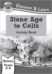 KS2 History Discover & Learn: Stone Age to Celts Activity Book (Years 3 & 4) kaina ir informacija | Knygos paaugliams ir jaunimui | pigu.lt