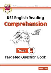 KS2 English Year 5 Reading Comprehension Targeted Question Book - Book 1 (with Answers) цена и информация | Книги для подростков и молодежи | pigu.lt