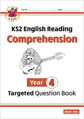 KS2 English Year 4 Reading Comprehension Targeted Question Book - Book 1 (with Answers) цена и информация | Книги для подростков и молодежи | pigu.lt