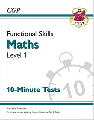 Functional Skills Maths Level 1 - 10 Minute Tests kaina ir informacija | Knygos paaugliams ir jaunimui | pigu.lt