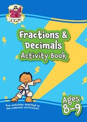 Fractions & Decimals Maths Activity Book for Ages 8-9 (Year 4) kaina ir informacija | Knygos paaugliams ir jaunimui | pigu.lt