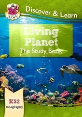KS2 Geography Discover & Learn: Living Planet Study Book kaina ir informacija | Knygos paaugliams ir jaunimui | pigu.lt