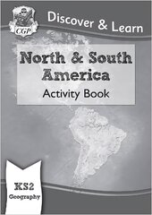 KS2 Geography Discover & Learn: North and South America Activity Book цена и информация | Книги для подростков и молодежи | pigu.lt