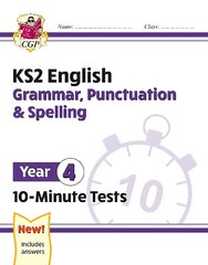 KS2 Year 4 English 10-Minute Tests: Grammar, Punctuation & Spelling kaina ir informacija | Knygos paaugliams ir jaunimui | pigu.lt