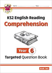 KS2 English Year 6 Reading Comprehension Targeted Question Book - Book 2 (with Answers) цена и информация | Книги для подростков и молодежи | pigu.lt