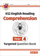 KS2 English Year 4 Reading Comprehension Targeted Question Book - Book 2 (with Answers) цена и информация | Книги для подростков и молодежи | pigu.lt