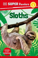 DK Super Readers Level 2 Sloths kaina ir informacija | Knygos paaugliams ir jaunimui | pigu.lt